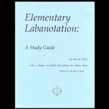 Elementary Labanotation  A Study Guide