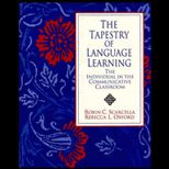 Tapestry of Language Learning  The Individual in the Communicative Classroom