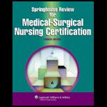 Springhouse Review for Medical Surgical Nursing Certification