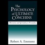 Psychology of Ultimate Concerns  Motivation and Spirituality in Personality