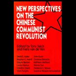 New Perspectives on the Chinese Communist Revolution