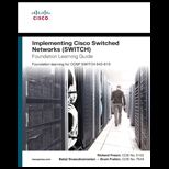 Implementing Cisco Switched Networks (SWITCH) Foundation Learning Guide
