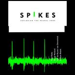 Spikes Exploring Neural Code