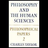 Philosophical Papers, Volume II  Philosophy and the Human Science