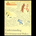Understanding Enviromnental Policy