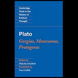 Plato  Goegias, Menexenus, Protagoras
