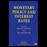 Monetary Policy and Interest Rates
