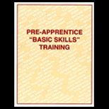 Pre Apprentice Training  Basic Skills