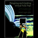 Designing and Creating Virtual Field Trips   A Systematic Approach with Microsoft PowerPoint 2007