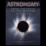 Astronomy  From the Earth to the Universe   With CD