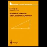 Statistical Methods Geometric Approach