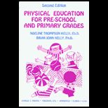 Physical Education for Pre School and Primary Grades