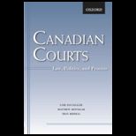 Canadian Courts  Law, Politics, and Process