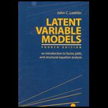 Latent Variable Models  Introduction to Factor, Path, and Structural Equation Analysis   With CD
