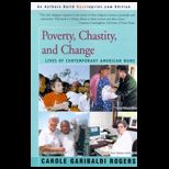 Poverty, Chastity, and Change