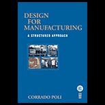 Design for Manufacturing  A Structured Approach / With CD