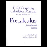 Precalculus TI 83 Graphing Calculator Manual