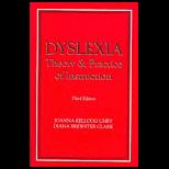 Dyslexia  Theory & Practice of Instruction
