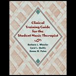 Clinical Training Guide for Student Music Therapist