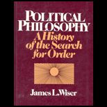 Political Philosophy  A History of the Search for Order