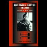 Myles Horton Reader Education for Social Change