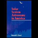 Solar System Astronomy in America Communities, Patronage, and Interdisciplinary Science, 1920 1960