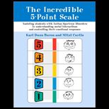 Incredible 5 Point Scale