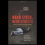 Hard Lives, Mean Streets Violence in the Lives of Homeless Women
