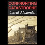 Confronting Catastrophe  New Perspecitives on Natural Disasters