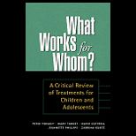 What Works for Whom?  A Critical Review of Treatments for Children and Adolescents
