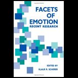 Facets of Emotion Recent Research