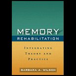 Memory Rehabilitation Integrating Theory and Practice
