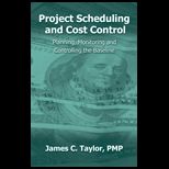 Project Scheduling and Cost Control  Planning, Monitoring and Controlling the Baseline