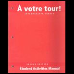 A Votre Tour   Student Activities Manual  T/a Valette