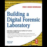 Building a Digital Forensic Laboratory Establishing and Managing a Successful Facility