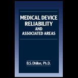 Medical Device Reliability and Associated