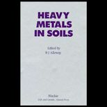 Heavy Metals in Soils  Their Origins, Chemical Behaviour and Bioavailability