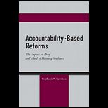 Accountability Based Reforms  The Impact on Deaf and Hard of Hearing Students