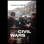 Uncivil Wars  Political Campaigns in a Media Age