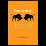Eurolegalism  The Transformation of Law and Regulation in the European Union