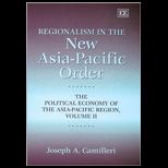 Regionalism in New Asia Pacific Order