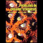 Problems in Organic Synthesis