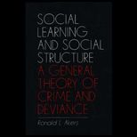 Social Learning and Social Structure  A General Theory of Crime and Deviance