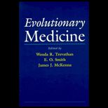 Evolutionary Medicine