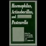 Haemophilus, Actinobacillus, & Pasteurella  Proceedings of the Third International Conference Held in Edinburgh, Scotland, July 31 August 4, 1994