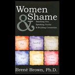 Women and Shame  Reaching Out, Speaking Truths and Building Connection