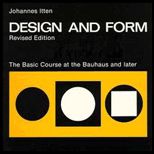 Design and Form  The Basic Course at the Bauhaus and Later