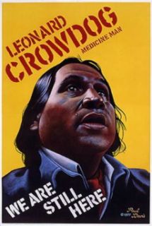 Leonard Crowdog   Medicine Man Poster