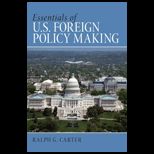 Essentials of U. S. Foreign Policy Making