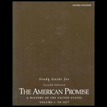 American Promise  A History of the United States, Volume I  To 1865 (Study Guide)